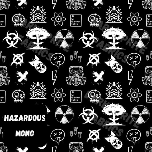 *PRE-ORDER* HAZARDOUS Mono Fabric *Custom Print* 20+ bases!